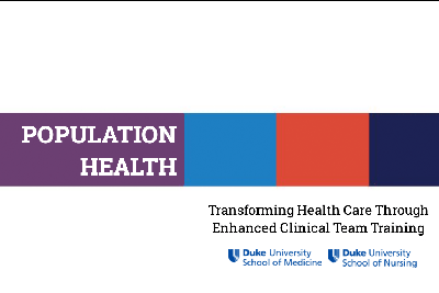 Graphic: Population Health: Transforming Health Care Through Enhanced Clinical Team Training